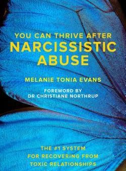 You Can Thrive After Narcissistic Abuse: The #1 System for Recovering from Toxic Relationships | O#MentalHealth Hot on Sale