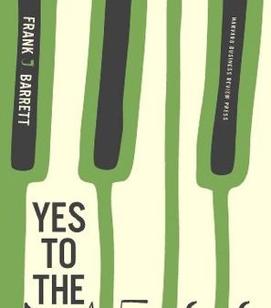 Yes to the Mess: Surprising Leadership Lessons from Jazz | O#MANAGEMENT Sale