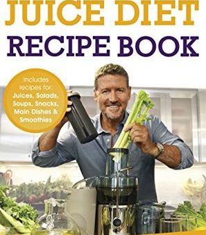 The Reboot with Joe Juice Diet Recipe Book: Over 100 recipes inspired by the film ‘Fat, Sick and Nearly Dead’ [O#COOKBOOKS] Supply