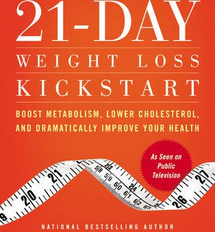 21-Day Weight Loss Kickstart: Boost Metabolism, Lower Cholesterol, and Dramatically Improve Your Health [O#COOKBOOKS] Sale