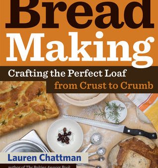 Bread Making: A Home Course: Crafting the Perfect Loaf, From Crust to Crumb [O#COOKBOOKS] Fashion