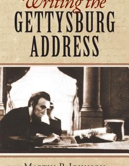 Writing the Gettysburg Address | O#CIVILWAR Online