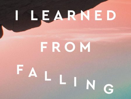 Things I Learned from Falling: A Memoir | O#MentalHealth Online Sale