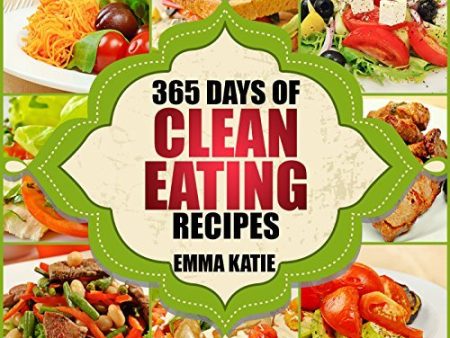 365 Days of Clean Eating Recipes [O#COOKBOOKS] Hot on Sale