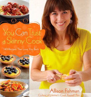 You Can Trust a Skinny Cook [O#COOKBOOKS] Supply