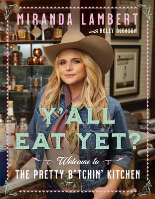 Y’all Eat Yet?: Welcome to the Pretty B*tchin’ Kitchen [O#COOKBOOKS] For Discount