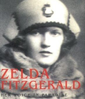 Zelda Fitzgerald: Her Voice in Paradise | O#MentalHealth on Sale